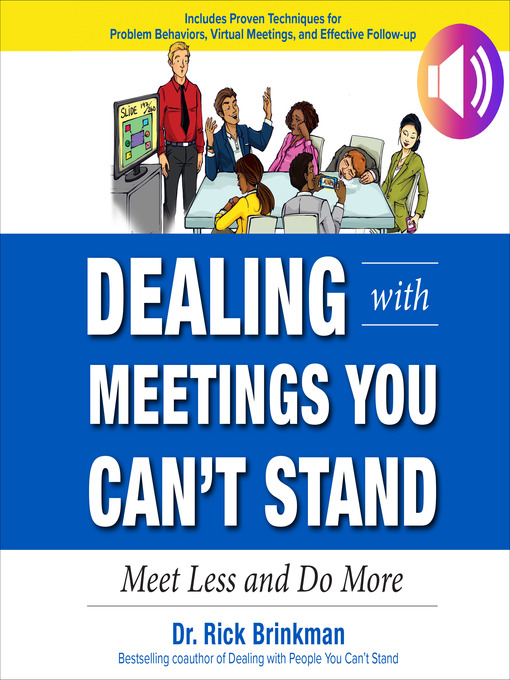 Title details for Dealing with Meetings You Can't Stand by Rick Brinkman - Wait list